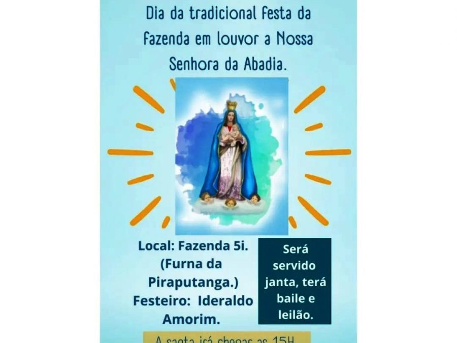 FESTA DA FAZENDA EM LOUVOR A NOSSA SENHORA DA ABADIA SERÁ DIA 14
