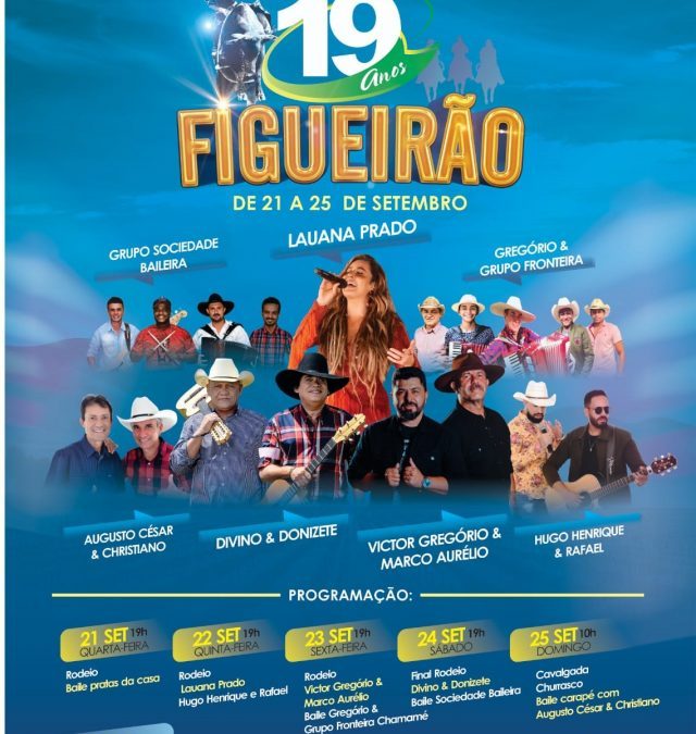 COMEÇA HOJE A GRANDE FESTA DE ANIVERSÁRIO DE FIGUEIRÃO!