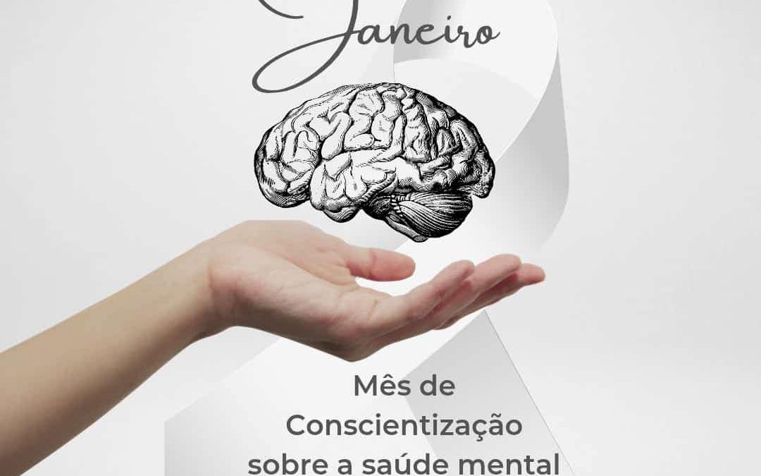 Janeiro Branco – Mês de Conscientização da Saúde Mental