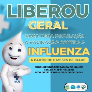 Vacina liberada para toda população.